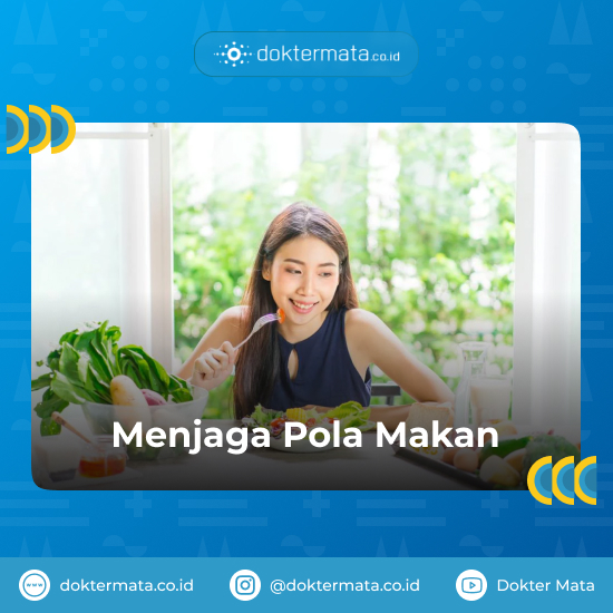 Menjaga Pola Makan - Mencegah Katarak