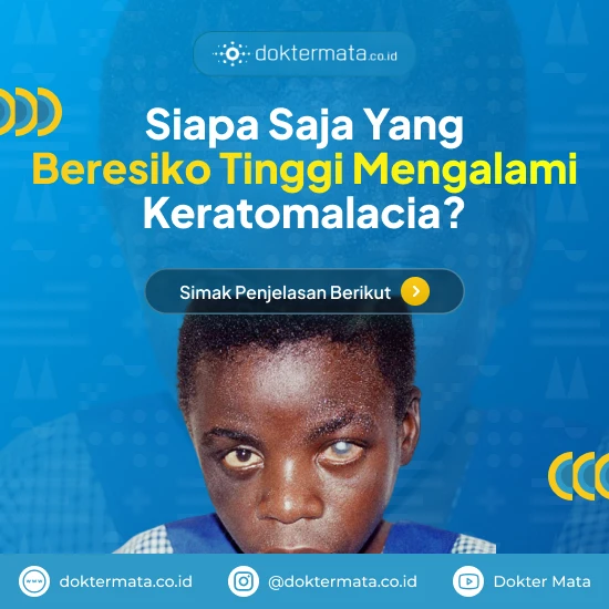 Siapa Saja Yang Beresiko Tinggi Mengalami Keratomalacia