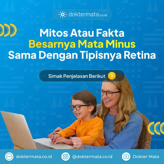 Mitos atau Fakta Besarnya Mata Minus Sama Dengan Tipisnya Retina