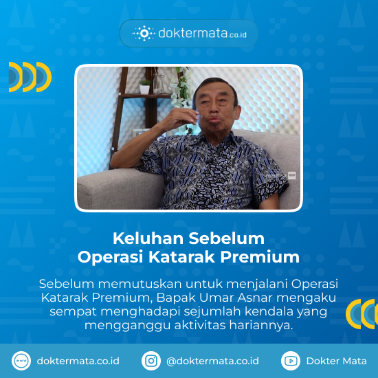Keluhan Sebelum Operasi Katarak Premium - Usai Operasi Katarak Premium
