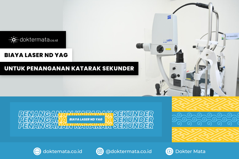 Biaya Laser Nd Yag Untuk Penanganan Katarak Sekunder