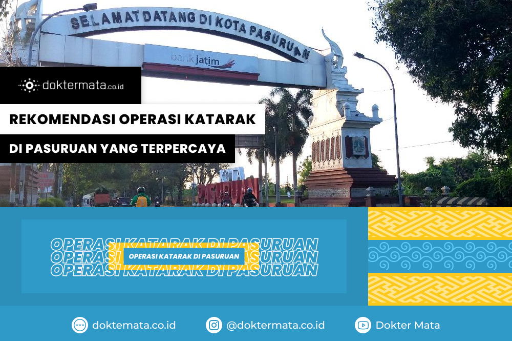 5 Rekomendasi Operasi Katarak di Pasuruan yang Terpercaya