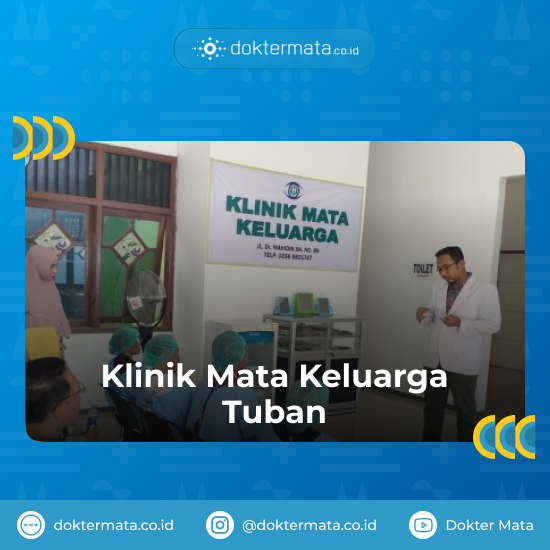 Klinik Mata Keluarga Tuban - Rekomendasi Operasi Katarak di Tuban
