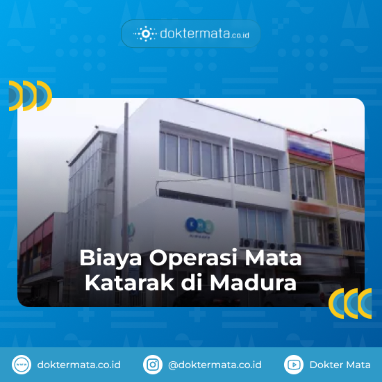 Biaya Operasi Mata Katarak di Madura