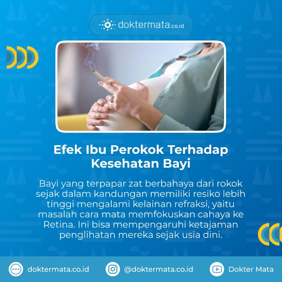 Efek Ibu Perokok Terhadap Kesehatan Bayi - Efek Rokok Pada Mata