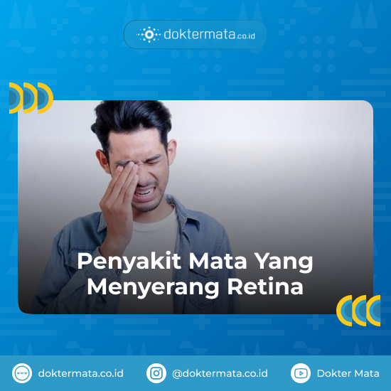 Penyakit Mata Yang Menyerang Retina - Biaya Periksa Retina