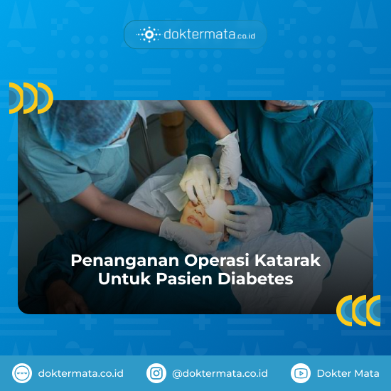 Penanganan Operasi Katarak Untuk Pasien Diabetes