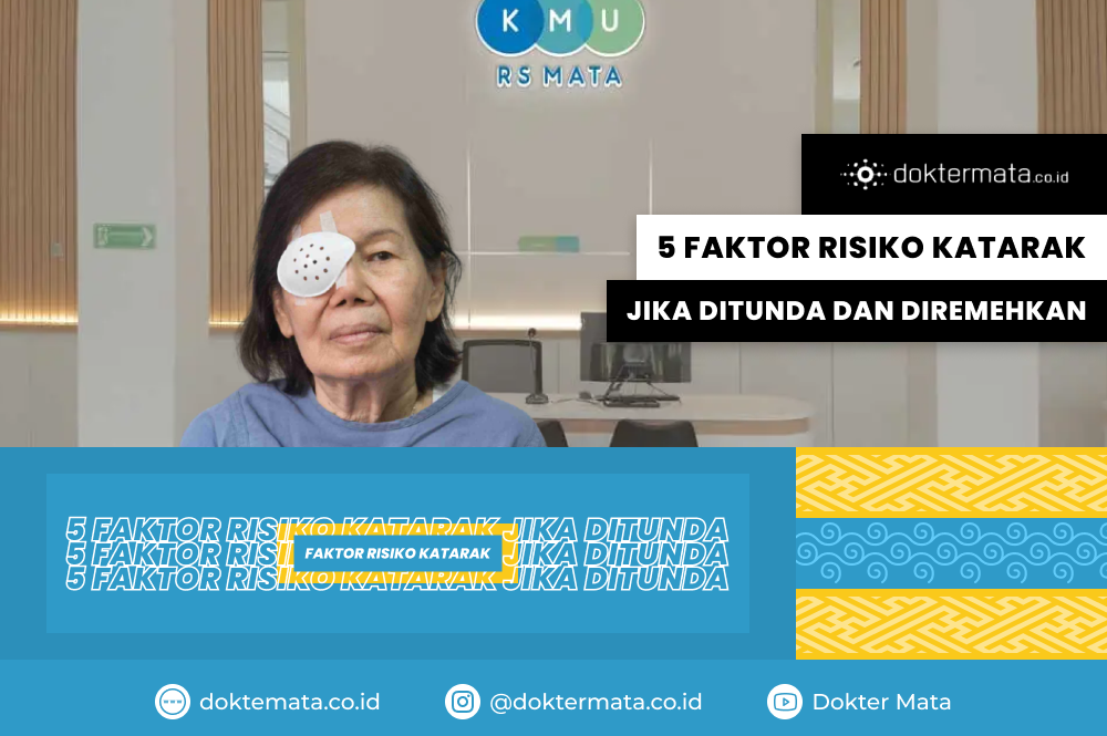 5 Faktor Risiko Katarak Jika Ditunda dan Diremehkan