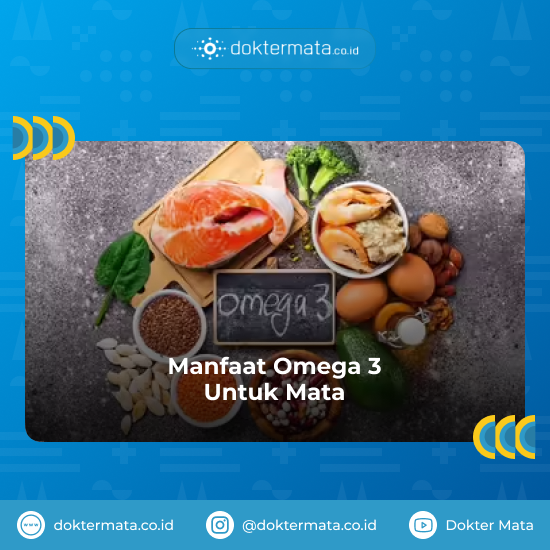 Manfaat Omega 3 Untuk Mata