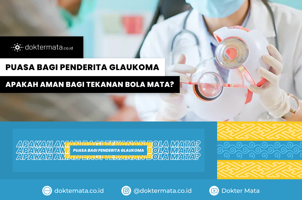 Puasa bagi Penderita Glaukoma_ Apakah Aman bagi Tekanan Bola Mata_