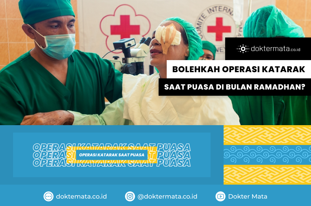 Bolehkah Operasi Katarak saat Puasa di Bulan Ramadhan