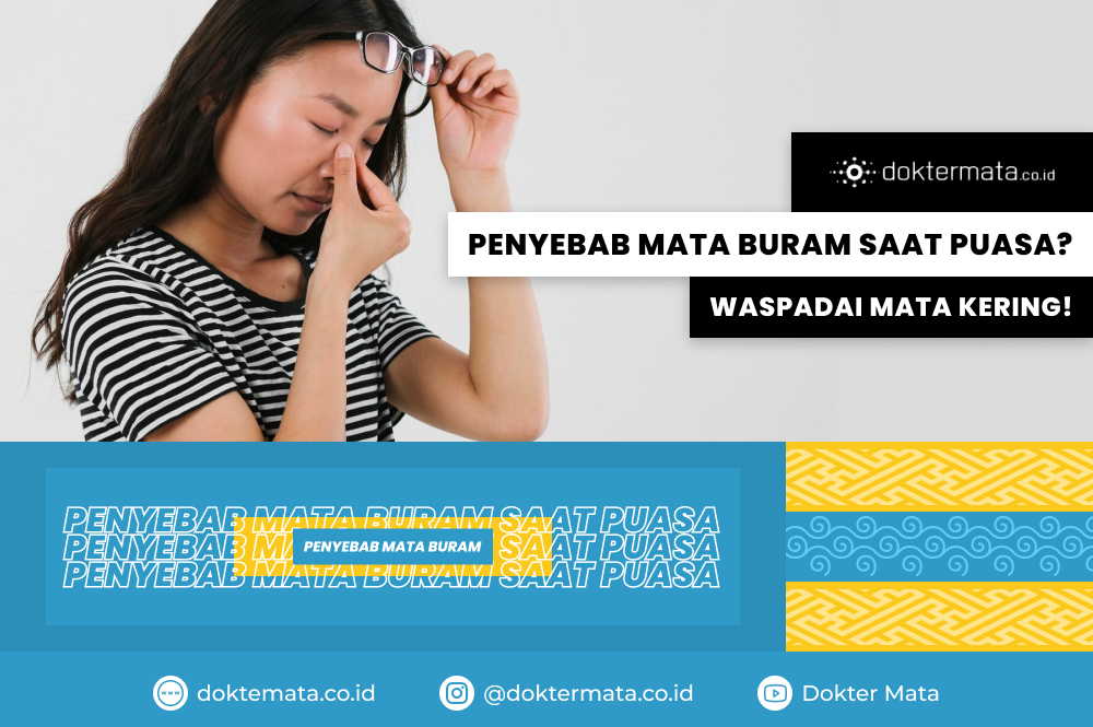Penyebab Mata Buram Saat Puasa_ Waspadai Mata Kering!