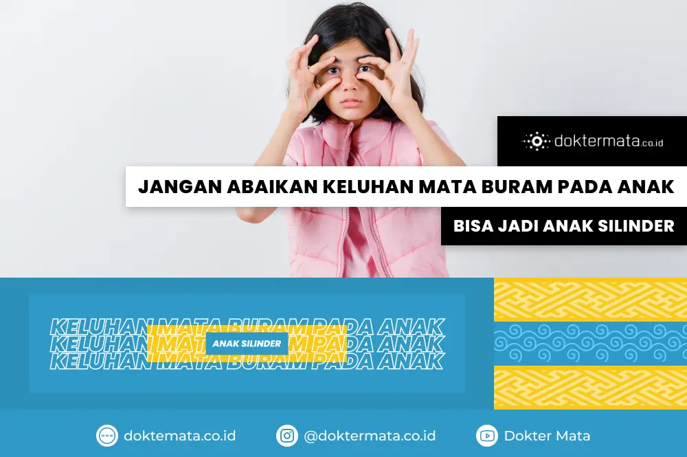 Jangan Abaikan Keluhan Mata Buram pada Anak_ Bisa Jadi Anak Silinder