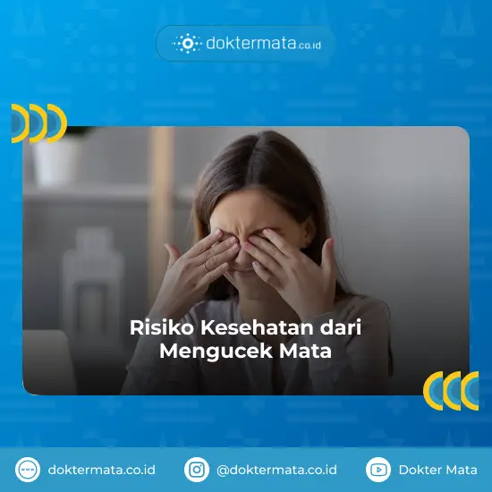 Risiko Kesehatan dari Mengucek Mata