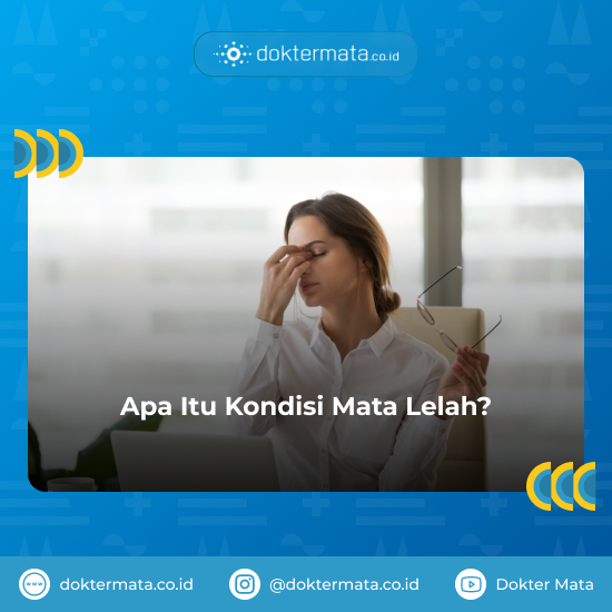 Apa Itu Mata Lelah - Terapi Mata Lelah