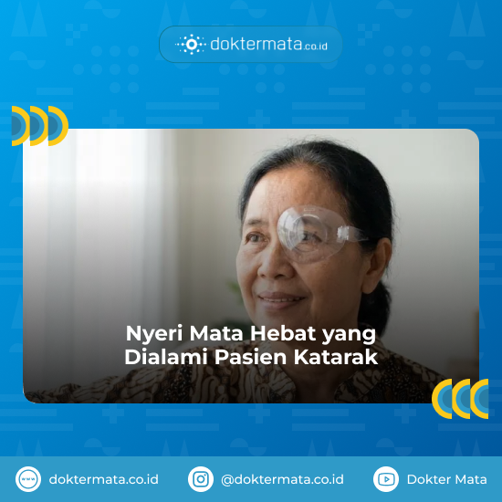 Nyeri Mata Hebat yang Dialami Pasien Katarak