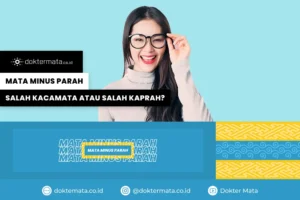 Mata Minus Parah, Salah Kacamata atau Salah Kaprah