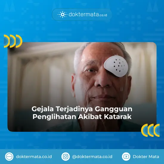 Gejala Terjadinya Gangguan Penglihatan Akibat Katarak - Katarak Dan Kelainan Refraksi