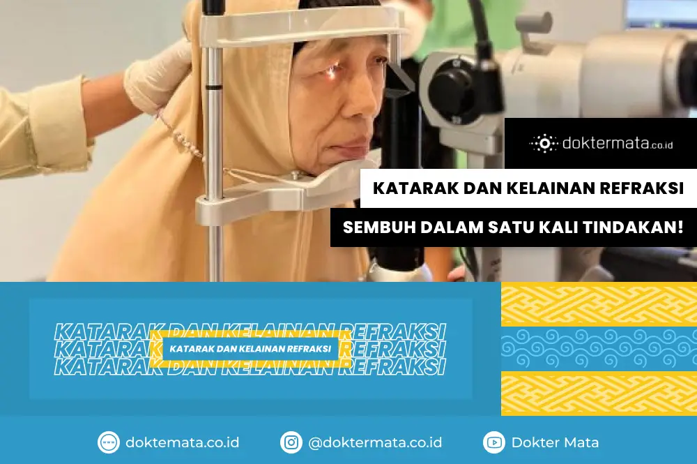 KKR - Katarak dan Kelainan Refraksi Sembuh Dalam Satu Kali Tindakan!