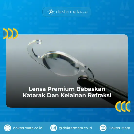 Lensa Premium Bebaskan Katarak Dan Kelainan Refraksi - Katarak Dan Kelainan Refraksi
