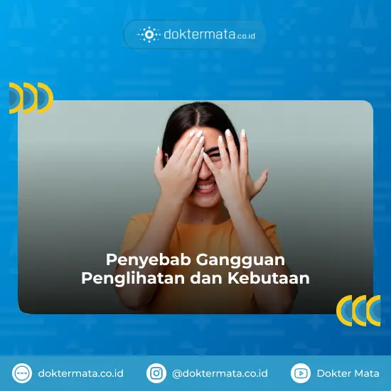 KKR - Penyebab Gangguan Penglihatan dan Kebutaan - Katarak Dan Kelainan Refraksi