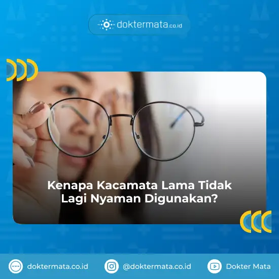 Kenapa Kacamata Lama Tidak Lagi Nyaman Digunakan - Upgrade Kacamata