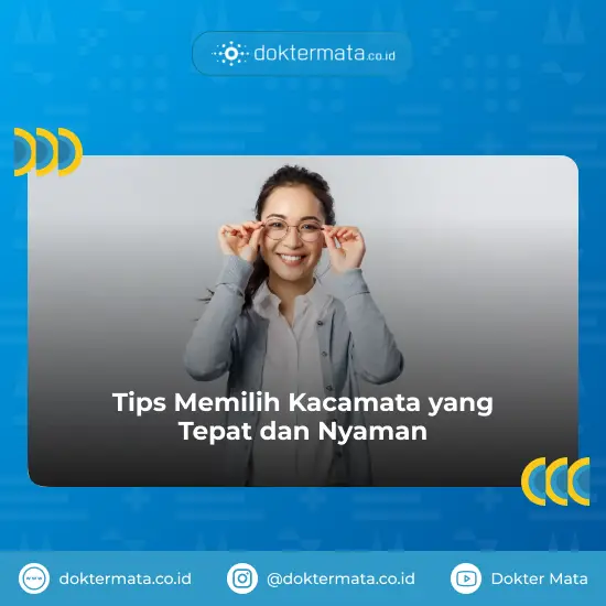 Tips Memilih Kacamata yang Tepat dan Nyaman - Upgrade Kacamata
