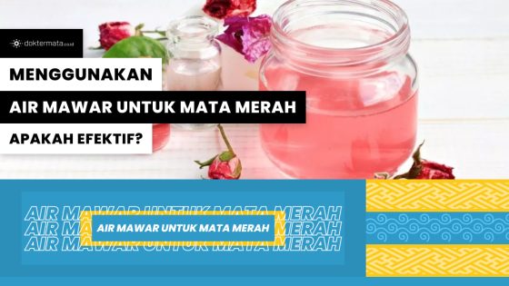 Menggunakan Air Mawar Untuk Mata Merah, Apakah Efektif?