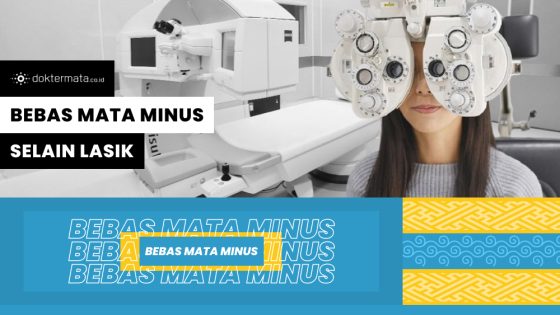 Bebas Mata Minus Selain Lasik