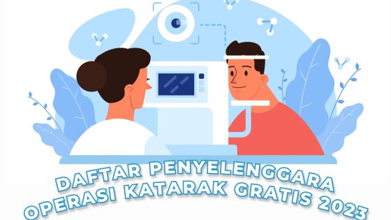 Penyelenggara Operasi Katarak Gratis 2023