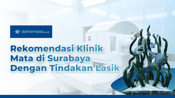 Rekomendasi Klinik Mata di Surabaya