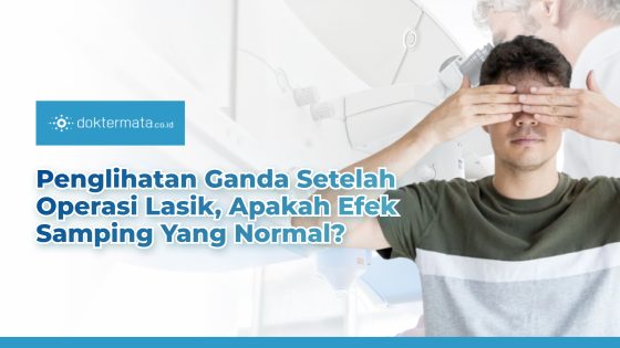 Penglihatan Ganda Setelah Operasi Lasik