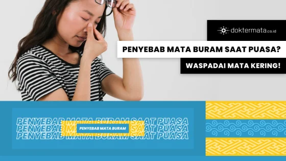 Penyebab Mata Buram Saat Puasa_ Waspadai Mata Kering!